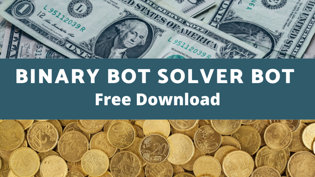 Binary Bot | Solver Bot | Free Download - Wisdom of Trading